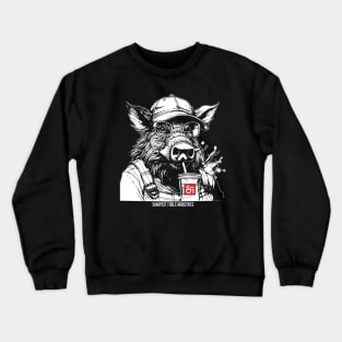 Thirsty fool Crewneck Sweatshirt